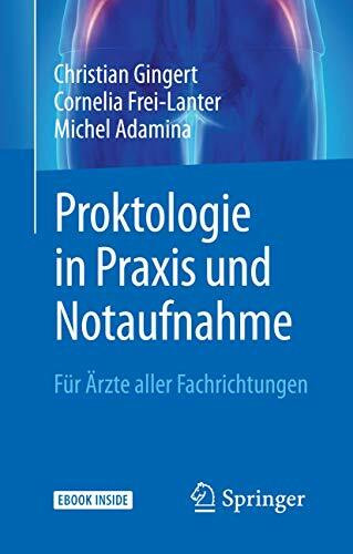Proktologie in Praxis und Notaufnahme: Für Ärzte aller Fachrichtungen