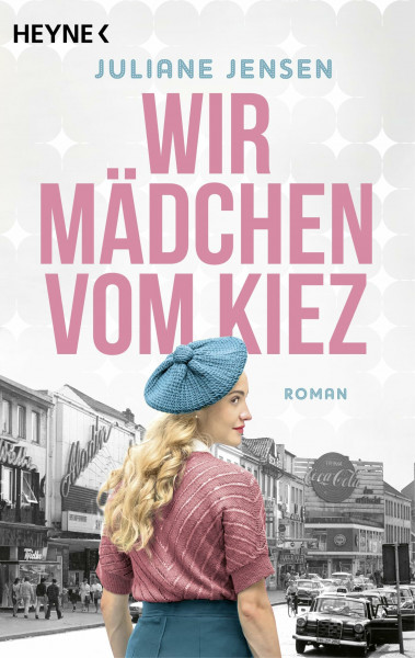 Wir Mädchen vom Kiez: Roman