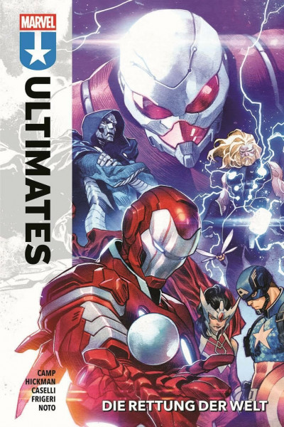 Ultimates: Bd. 1: Die Rettung der Welt