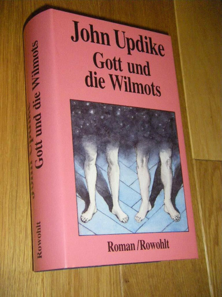 Gott und die Wilmots: Roman.