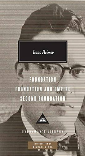 Foundation Trilogy: Foundation; Second Foundation; Foundation And Empire (Everyman’s Library Contemporary Classics)