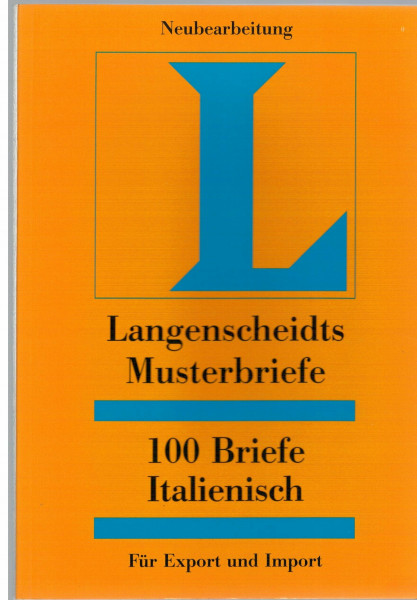 Langenscheidts Musterbriefe, 100 Briefe Italienisch für Export und Import