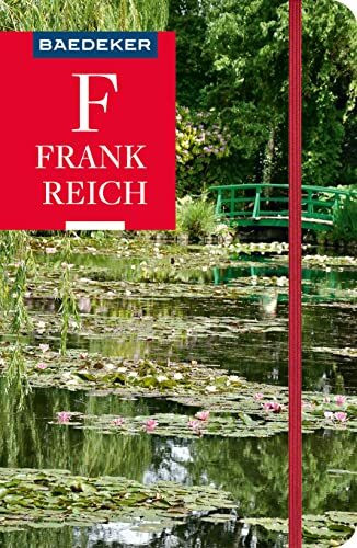 Baedeker Reiseführer Frankreich: mit praktischer Karte EASY ZIP