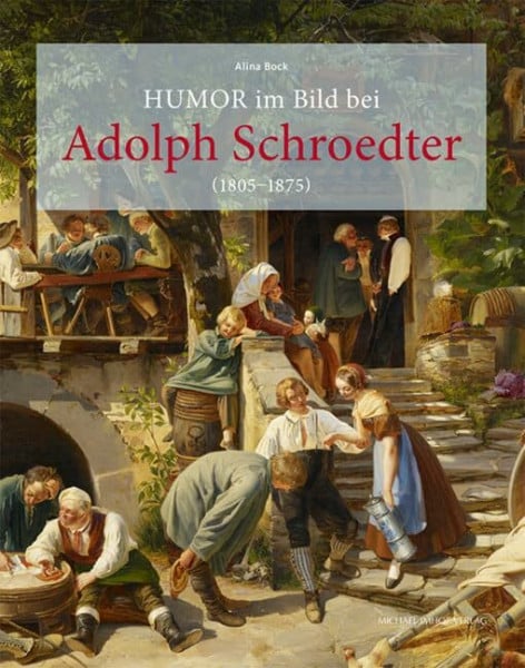 Humor im Bild bei Adolph Schroedter (1805-1875)