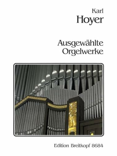 Ausgewählte Orgelwerke (EB 8684)