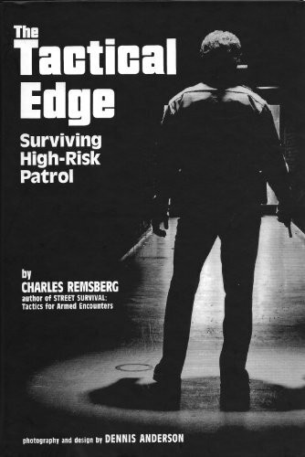 Tactical Edge: Surviving High-Risk Patrol