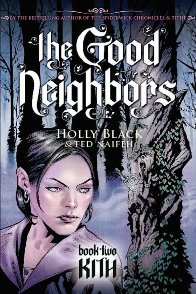 The Good Neighbor 2: Kith (The Good Neighbors, Band 2)