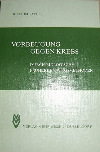Vorbeugung gegen Krebs durch biologische Früherkennungsmethoden