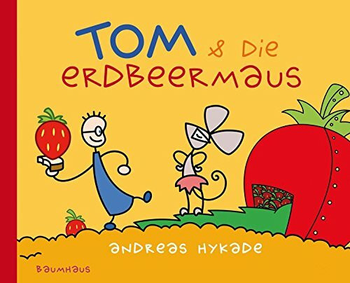 Tom und die Erdbeermaus: Das Bilderbuch zur Kinderserie