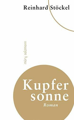 Kupfersonne: Roman