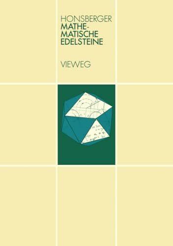 Mathematische Edelsteine: der elementaren Kombinatorik, Zahlentheorie und Geometrie