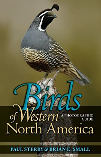 Princeton Univ Pr Birds Of Western North America, A Photographic Guide A Photographic Guide (Princeton Field Gui...