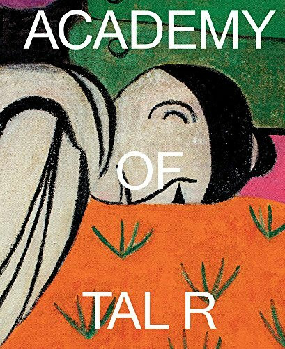 Academy of Tal R Sonderausgabe: Ausst.Kat. Louisiana Museum of Modern Art, 2017