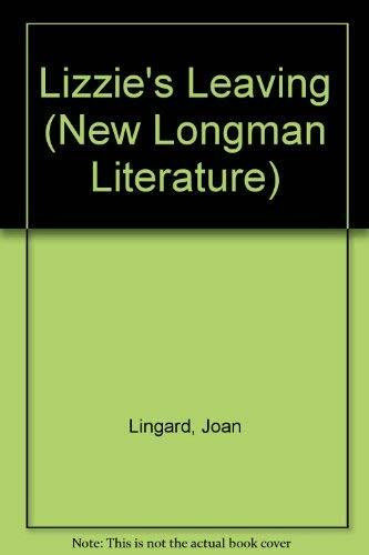Lizzie's Leaving (New Longman Literature)