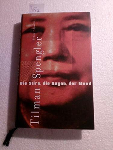 Die Stirn, die Augen, der Mund