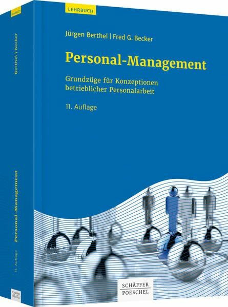 Personal-Management: Grundzüge für Konzeptionen betrieblicher Personalarbeit