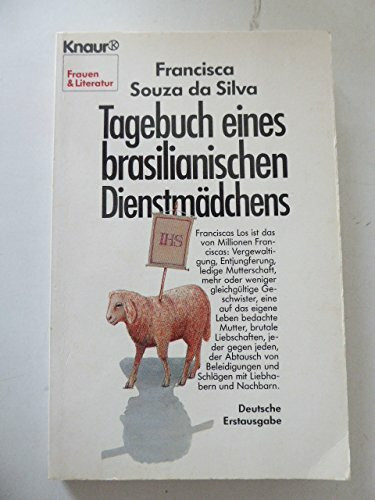 Tagebuch eines brasilianischen Dienstmädchens. (Knaur Taschenbücher. Frauenbücher)
