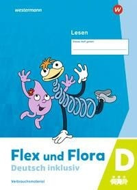Flex und Flora - Deutsch inklusiv. Lesen inklusiv D