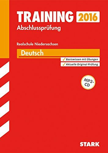 STARK Training Abschlussprüfung Realschule Niedersachsen - Deutsch m. CD: Mit der aktuellen Prüfung 2014. Mit MyLabDeutsch. Zugangscode im Buch