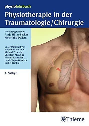 Physiotherapie in der Traumatologie/Chirurgie (Physiolehrbuch)