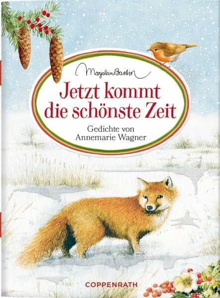 Jetzt kommt die schönste Zeit: Gedichte von Annemarie Wagner (Schöne Grüße)