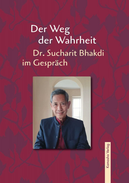 Der Weg der Wahrheit: Dr. Sucharit Bhakdi im Gespräch