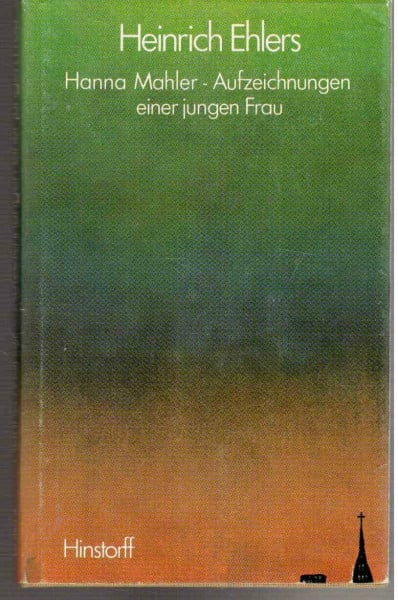 Hanna Mahler. Aufzeichnungen einer jungen Frau. Roman