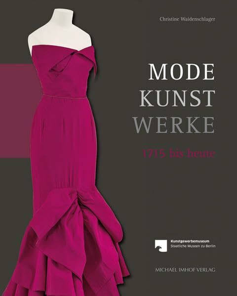 Mode – Kunst – Werke: 1715 bis heute