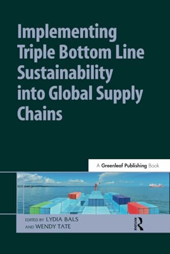 Implementing Triple Bottom Line Sustainability into Global Supply Chains