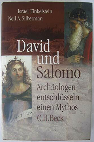 David und Salomo: Archäologen entschlüsseln einen Mythos