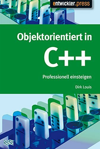 Objektorientiert in C++. Einstieg und professioneller Einsatz