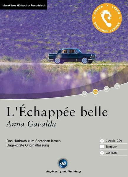 L'Échappée belle - Interaktives Hörbuch Französisch: Das Hörbuch zum Sprachen lernen