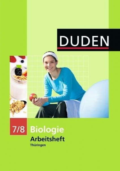 Duden Biologie - Sekundarstufe I - Mecklenburg-Vorpommern und Thüringen - 7./8. Schuljahr. Arbeitsheft - Thüringen