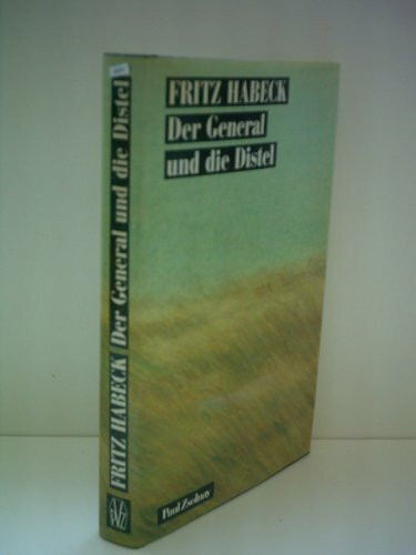 Der General und die Distel: Roman