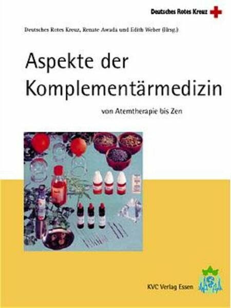 Aspekte der Komplementärmedizin: Von Atemtherapie bis Zen