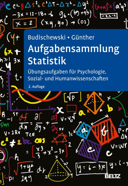 Aufgabensammlung Statistik: Übungsaufgaben für Psychologie, Sozial- und Humanwissenschaften