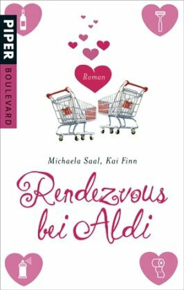 Rendezvous bei Aldi: Roman (Boulevard, Band 26258)
