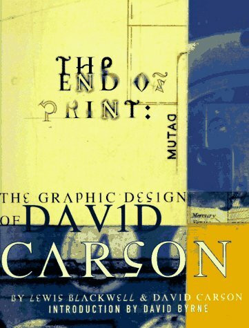 The End of Print: The Graphic Design of David Carson