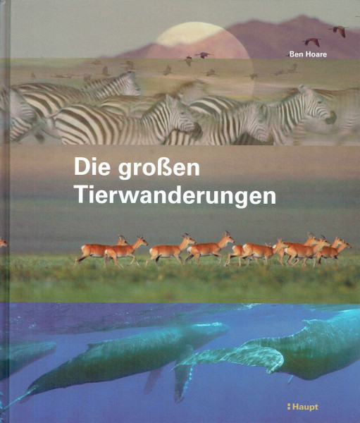 Die grossen Tierwanderungen
