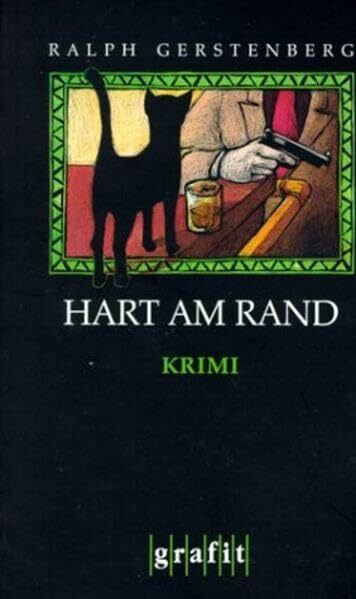 Hart am Rand: Kriminalroman (Grafitäter und Grafitote)