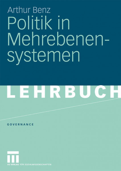 Politik in Mehrebenensystemen (Governance) (German Edition) (Governance, 5, Band 5)