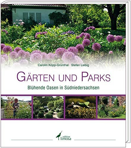 Gärten und Parks: Blühende Oasen in Südniedersachsen