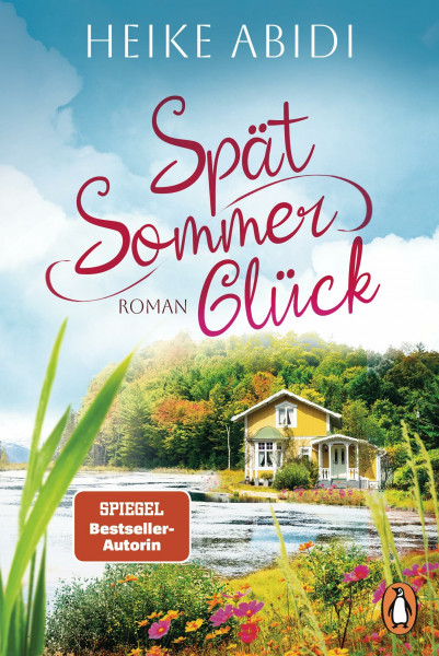 Spätsommerglück: Roman - Der neue sommerliche Schwedenroman der SPIEGEL-Bestsellerautorin