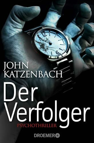 Der Verfolger: Thriller (Dr. Frederick Starks, Band 2)
