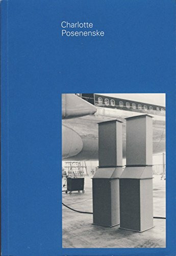 Charlotte Posenenske: Galerie im Taxispalais, Innsbruck (19. März - 15. Mai 2005), Museum für Gegenwartskunst, Siegen (2. Juni - 28. Aug. 2005)