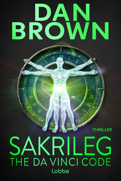 Sakrileg - The Da Vinci Code (Robert Langdon 2): Thriller. Der Weltbestseller über die größte Verschwörung der letzten 2.000 Jahre. Robert Langdon, Bd. 2