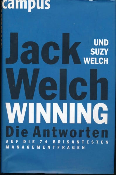 Winning - Die Antworten: ...auf die 74 brisantesten Managementfragen