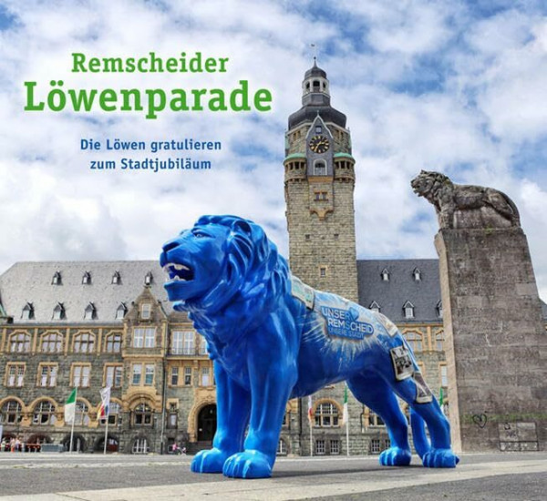 Remscheider Löwenparade: Die Löwen gratulieren zum Stadtjubiläum