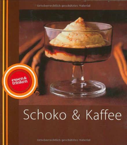 Schoko & Kaffee
