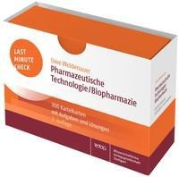 Last Minute Check - Pharmazeutische Technologie/Biopharmazie